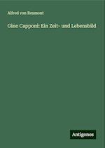 Gino Capponi: Ein Zeit- und Lebensbild