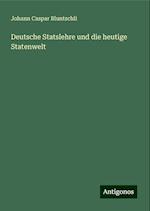 Deutsche Statslehre und die heutige Statenwelt