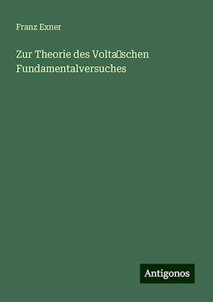 Zur Theorie des Volta?schen Fundamentalversuches