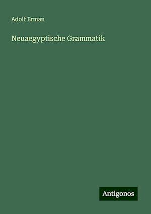 Neuaegyptische Grammatik