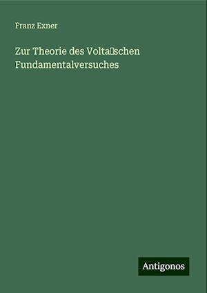 Zur Theorie des Volta?schen Fundamentalversuches