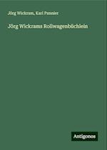 Jörg Wickrams Rollwagenbüchlein