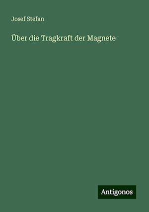 Über die Tragkraft der Magnete