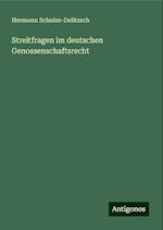 Streitfragen im deutschen Genossenschaftsrecht