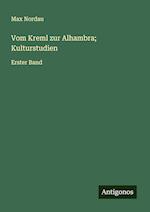 Vom Kreml zur Alhambra; Kulturstudien