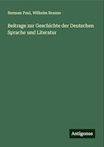 Beitrage zur Geschichte der Deutschen Sprache und Literatur