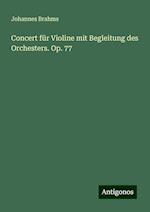 Concert für Violine mit Begleitung des Orchesters. Op. 77