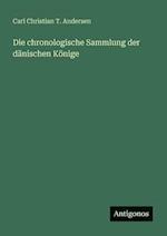 Die chronologische Sammlung der dänischen Könige