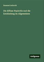 Die diffuse Nephritis und die Entzündung im Allgemeinen