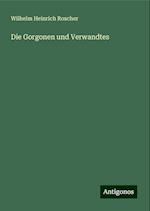 Die Gorgonen und Verwandtes