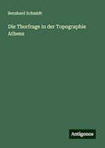 Die Thorfrage in der Topographie Athens