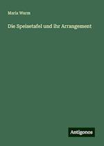 Die Speisetafel und ihr Arrangement