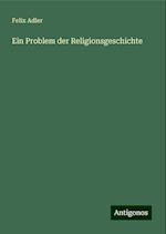 Ein Problem der Religionsgeschichte