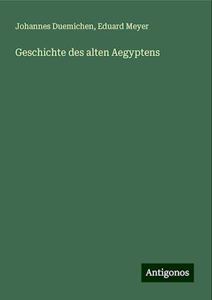 Geschichte des alten Aegyptens