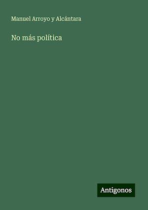 No más política