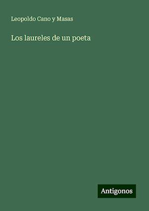 Los laureles de un poeta