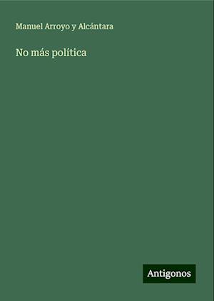 No más política