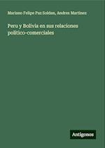 Peru y Bolivia en sus relaciones politico-comerciales