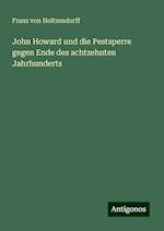 John Howard und die Pestsperre gegen Ende des achtzehnten Jahrhunderts