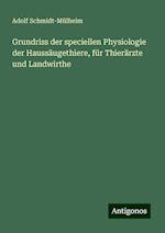 Grundriss der speciellen Physiologie der Haussäugethiere, für Thierärzte und Landwirthe