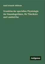 Grundriss der speciellen Physiologie der Haussäugethiere, für Thierärzte und Landwirthe