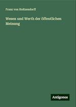 Wesen und Werth der öffentlichen Meinung