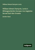 William Edward Hartpole, Lecky's Sittengeschichte Europas von Augustus bis auf Karl den Grossen