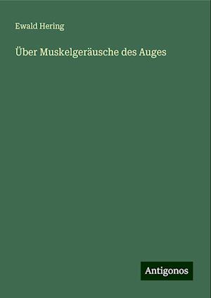 Über Muskelgeräusche des Auges