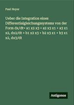 Ueber die Integration eines Differentialgleichungssystems von der Form dx/dt= a1 x2 x3 + a2 x3 x1 + a3 x1 x2, dx2/dt = b1 x2 x3 + b2 x3 x1 + b3 x1 x2, dx3/dt