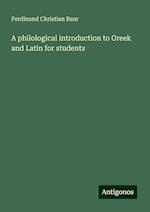 A philological introduction to Greek and Latin for students