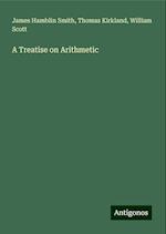 A Treatise on Arithmetic