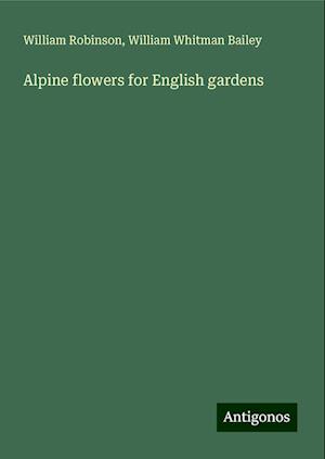 Alpine flowers for English gardens