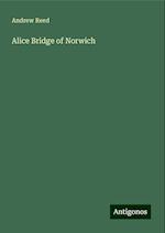 Alice Bridge of Norwich