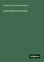 Aquis submersus: Novelle