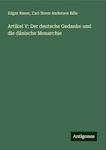 Artikel V: Der deutsche Gedanke und die dänische Monarchie