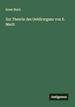 Zur Theorie des Gehörorgans von E. Mach