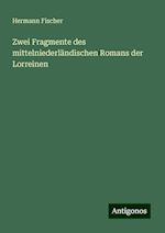 Zwei Fragmente des mittelniederländischen Romans der Lorreinen