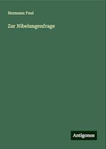 Zur Nibelungenfrage