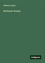 Barthenia: Roman