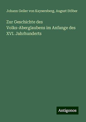 Zur Geschichte des Volks-Aberglaubens im Anfange des XVI. Jahrhunderts