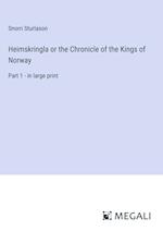 Heimskringla or the Chronicle of the Kings of Norway