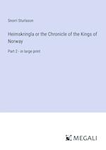 Heimskringla or the Chronicle of the Kings of Norway