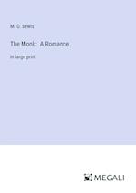 The Monk:  A Romance