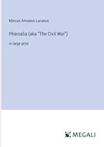 Pharsalia (aka "The Civil War")