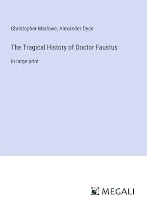 The Tragical History of Doctor Faustus