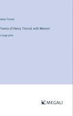 Poems of Henry Timrod; with Memoir