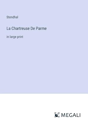 La Chartreuse De Parme