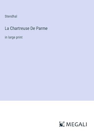 La Chartreuse De Parme