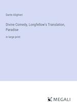 Divine Comedy, Longfellow's Translation, Paradise