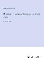 Missionary Travels and Researches in South Africa